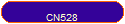 CN528